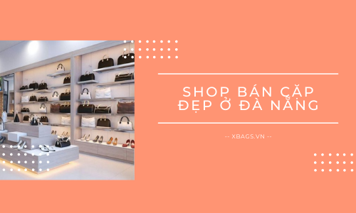 shop bán cặp đẹp ở đà nẵng